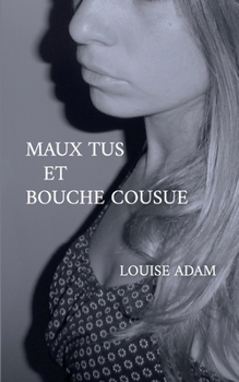 Paperback Maux Tus et Bouche Cousue [French] Book