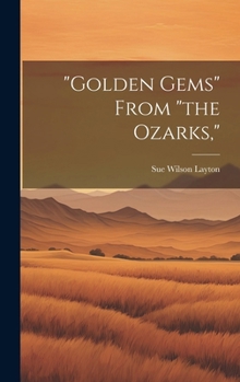 Hardcover "Golden Gems" From "the Ozarks," Book