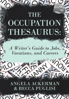 Paperback The Occupation Thesaurus: A Writer's Guide to Jobs, Vocations, and Careers Book