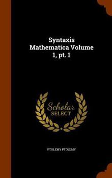Hardcover Syntaxis Mathematica Volume 1, pt. 1 Book