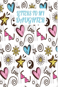 Paperback Letters To My Daughter: Journal Book