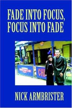 Paperback Fade into Focus, Focus into Fade Book
