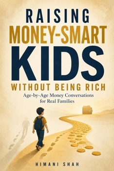 Paperback Raising Money-Smart Kids Without Being Rich Book