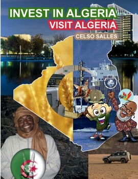 Paperback INVEST IN ALGERIA - Visit Algeria - Celso Salles: Invest in Africa Collection Book