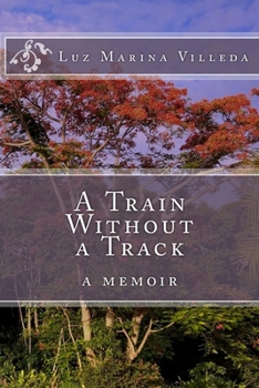 Paperback A Train Without a Track: a Memoir Book