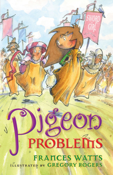 Pigeon Problems - Book #6 of the Sword Girl