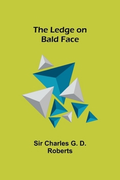 Paperback The Ledge on Bald Face Book