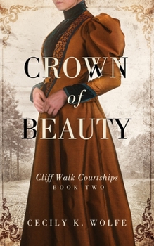 Crown of Beauty - Book #2 of the Cliff Walk Courtships