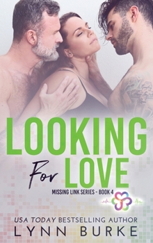 Looking for Love - Book #4 of the Missing Link