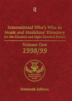 Hardcover International Who's Who in Music and Musician's Directory: Classical and Light Classical Music Book
