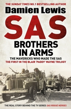 Paperback Goodmi SAS Brothers in Arms The Mavericks Who Made the SAS Blood-and-Guts Defiance at Britains Darkest Hour. Book