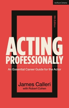 Hardcover Acting Professionally: An Essential Career Guide for the Actor Book