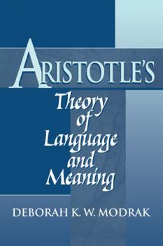 Paperback Aristotle's Theory of Language and Meaning Book