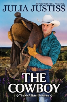 The Cowboy - Book #2 of the McAllister Brothers