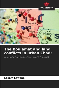Paperback The Boulamat and land conflicts in urban Chad Book