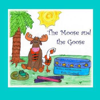 Paperback The Moose and the Goose Book