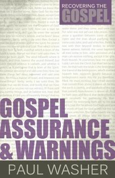 Gospel Assurance and Warnings - Book  of the Recovering the Gospel