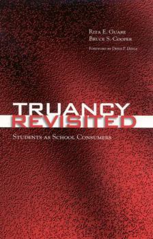 Hardcover Truancy Revisited: Students as School Consumers Book