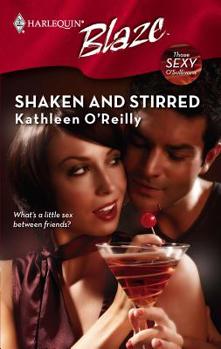 Shaken and Stirred (Those Sexy O'Sullivans) - Book #1 of the Those Sexy O'Sullivans