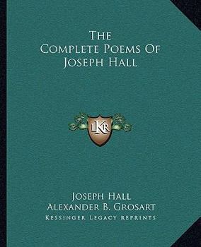 Paperback The Complete Poems Of Joseph Hall Book