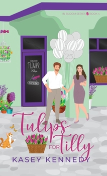 Hardcover Tulips for Tilly: A Sweet New Adult Romance Book