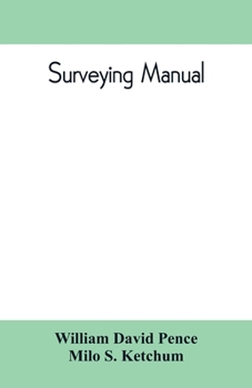 Paperback Surveying manual; a manual of field and office methods for the use of students in surveying Book