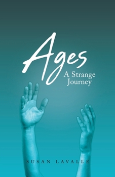 Ages: A Strange Journey