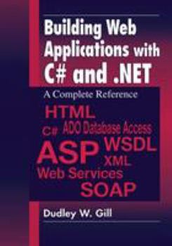 Building Web Applications with C# and .NET: A Complete Reference