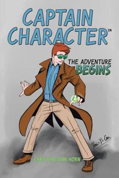 Paperback Captain Character: The Adventure Begins Book