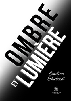 Ombre et lumière (French Edition)