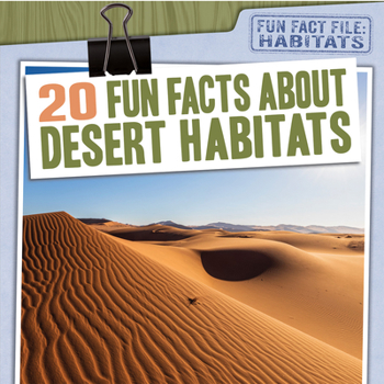 Paperback 20 Fun Facts about Desert Habitats Book