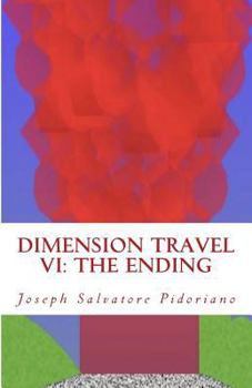 Paperback Dimension Travel VI: The Ending Book