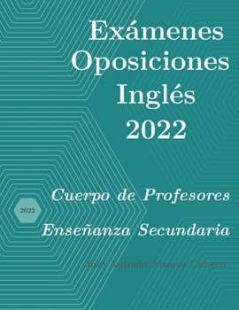 Paperback Oposiciones de Inglés año 2022: Cuerpo de Profesores de Enseñanza Secundaria Book