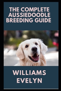 Paperback ThЕ Complete AuЅЅІЕdООdlЕ Breeding Guide Book