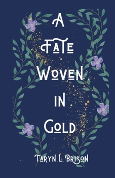 Paperback A Fate Woven in Gold Book