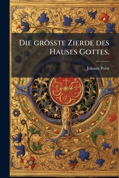 Paperback Die grösste Zierde des Hauses Gottes. [German] Book