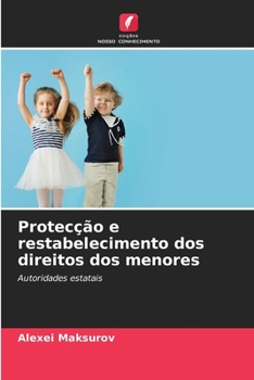 Paperback Protecção e restabelecimento dos direitos dos menores [Portuguese] Book