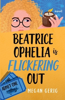 Beatrice Ophelia Is Flickering Out : A Humorous Whodunit