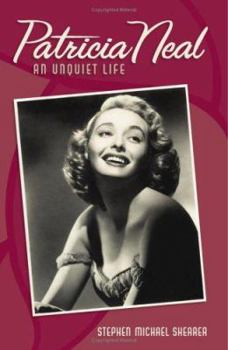 Hardcover Patricia Neal: An Unquiet Life Book
