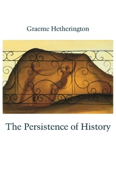 Paperback The Persistence of History Book