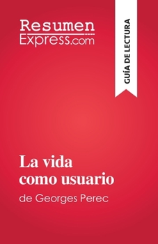 Paperback La vida como usuario: de Georges Perec [Spanish] Book