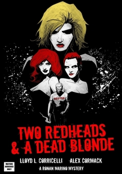 Paperback A Ronan Marino Mystery: Two Redheads & A Dead Blonde: The Graphic Novel Book