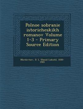 Paperback Polnoe sobranie istoricheskikh romanov Volume 1-3 - Primary Source Edition [Russian] Book