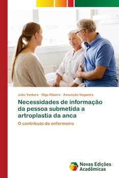 Paperback Necessidades de informação da pessoa submetida a artroplastia da anca [Portuguese] Book