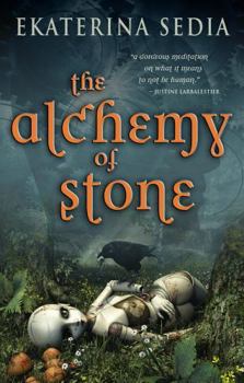 Paperback The Alchemy of Stone Book