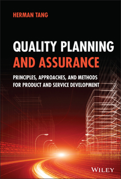 Hardcover Quality Planning and Assurance: Principles, Approaches, and Methods for Product and Service Development Book