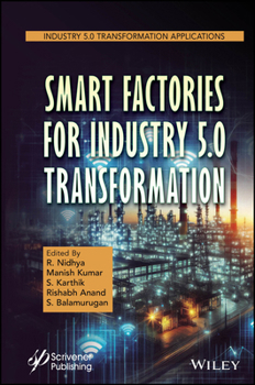 Hardcover Smart Factories for Industry 5.0 Transformation Book