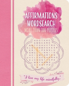 Paperback Affirmations Wordsearch: More Than 100 Puzzles Book