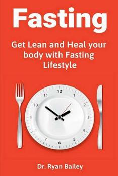 Paperback Fasting: Get Lean and Heal your body with Fasting Lifestyle Book
