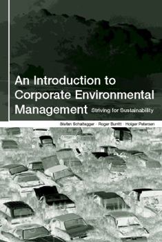 Hardcover An Introduction to Corporate Environmental Management: Striving for Sustainability Book